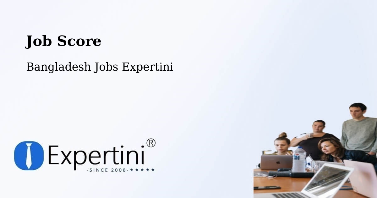 Job Score & Job Description Score Tool – Thakurgaon - Bangladesh Jobs Expertini