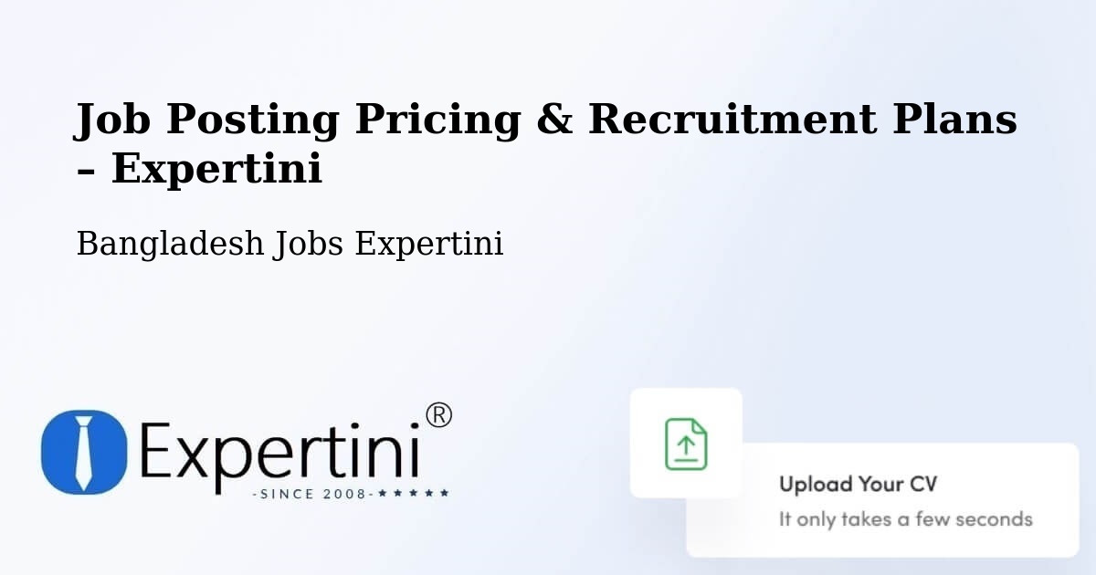 Job Posting Pricing & Recruitment Plans – Thakurgaon - Thakurgaon, Bangladesh Jobs Expertini