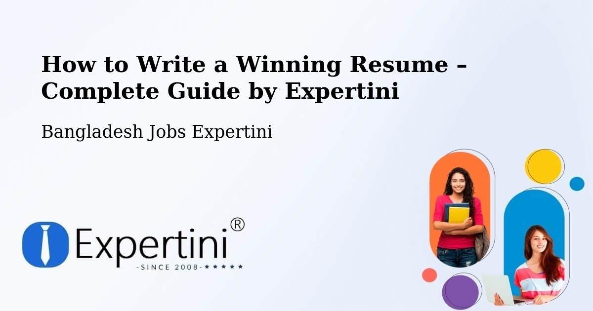 Resume Writing Guide for Job Seekers – Thakurgaon - Thakurgaon, Bangladesh Jobs Expertini